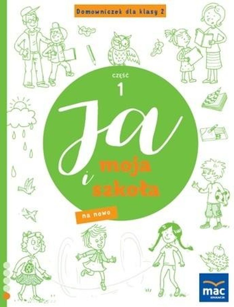 Ja i Moja Szkoła na nowo. Domowniczek SP 2. Część 1