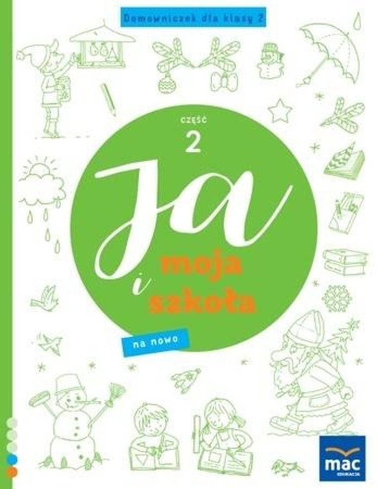 Ja i Moja Szkoła na nowo. Domowniczek SP 2. Część 2