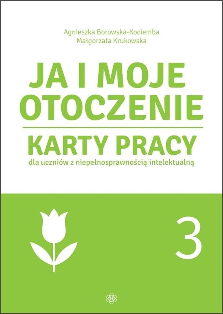Ja i moje otoczenie. Część 3. Karty pracy