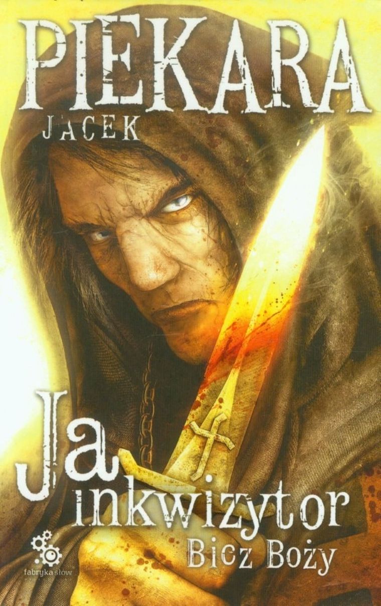 Ja, inkwizytor. Bicz Boży