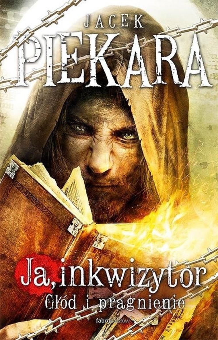 Ja, inkwizytor. Głód i pragnienie