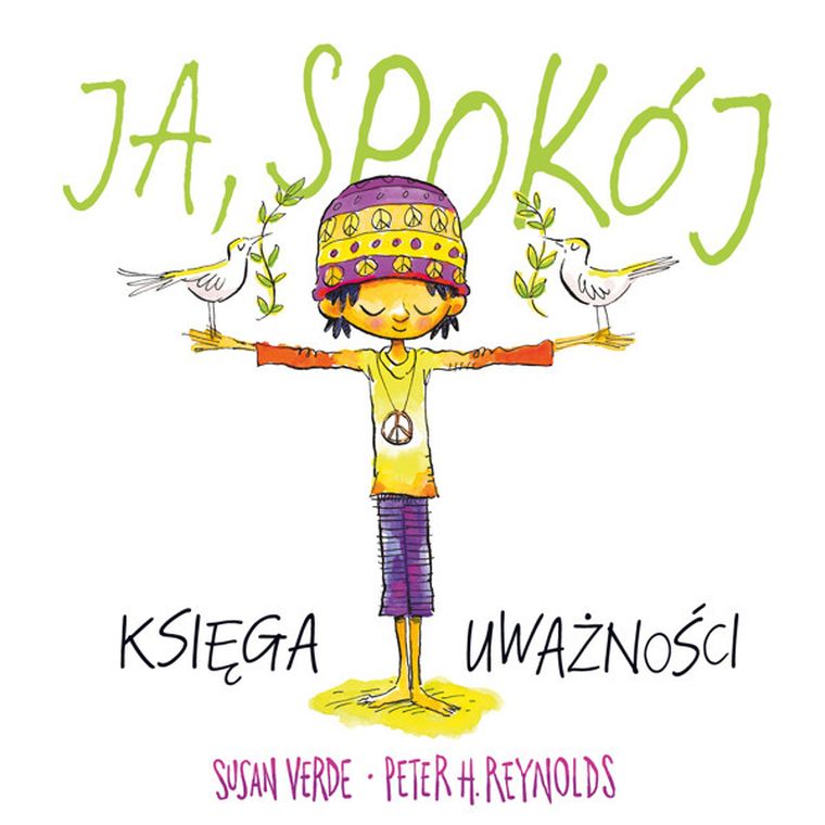 Ja, spokój. Księga uważności