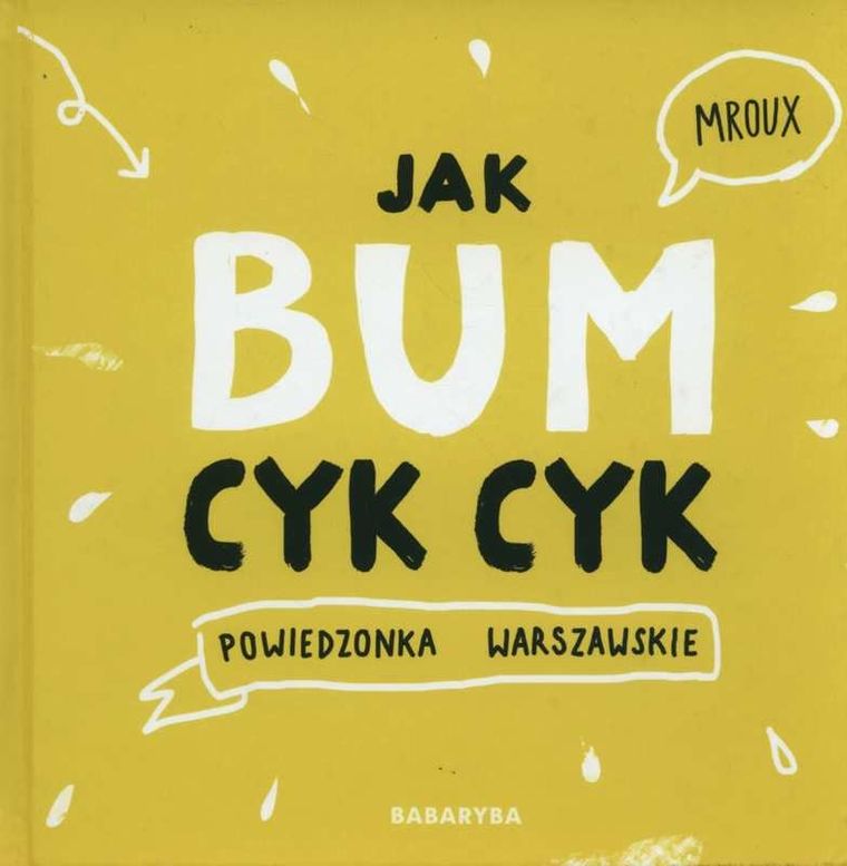 Jak bum cyk cyk. Powiedzonka warszawskie