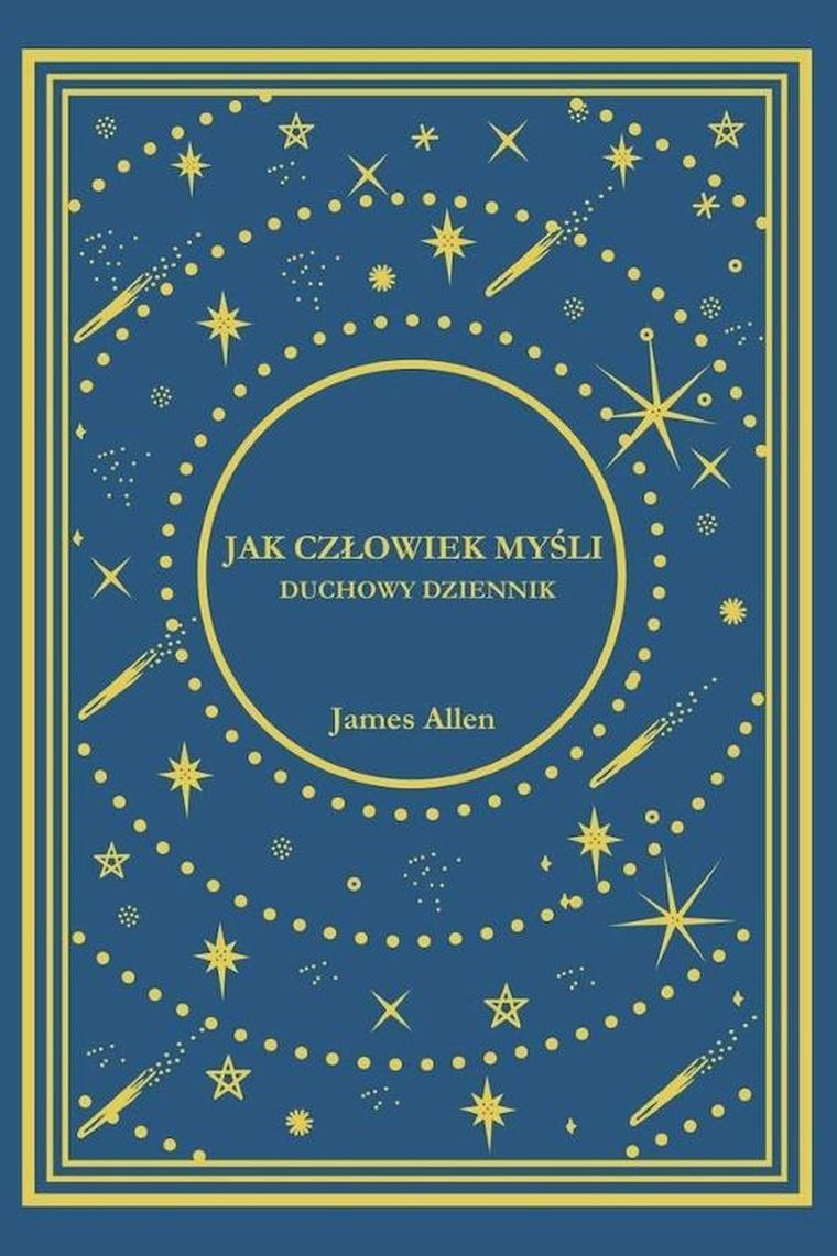 Jak Człowiek Myśli. Duchowy Dziennik