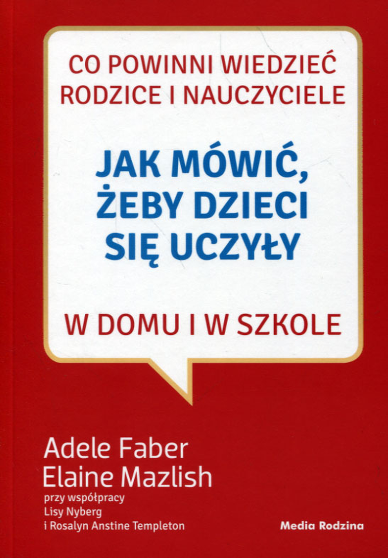 Jak mówić żeby dzieci się uczyły w domu i w szkole