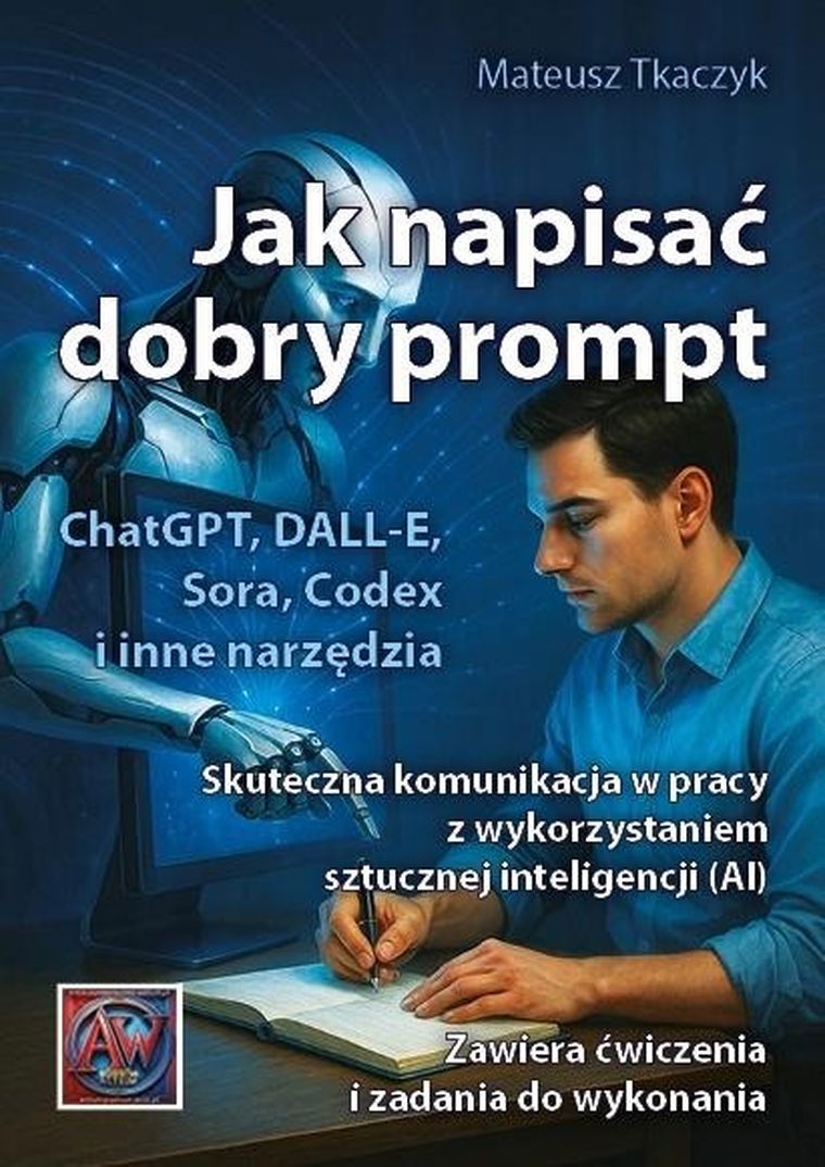 Jak napisać dobry prompt. Skuteczna komunikacja