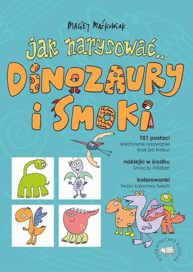 Jak narysować... Dinozaury i smoki