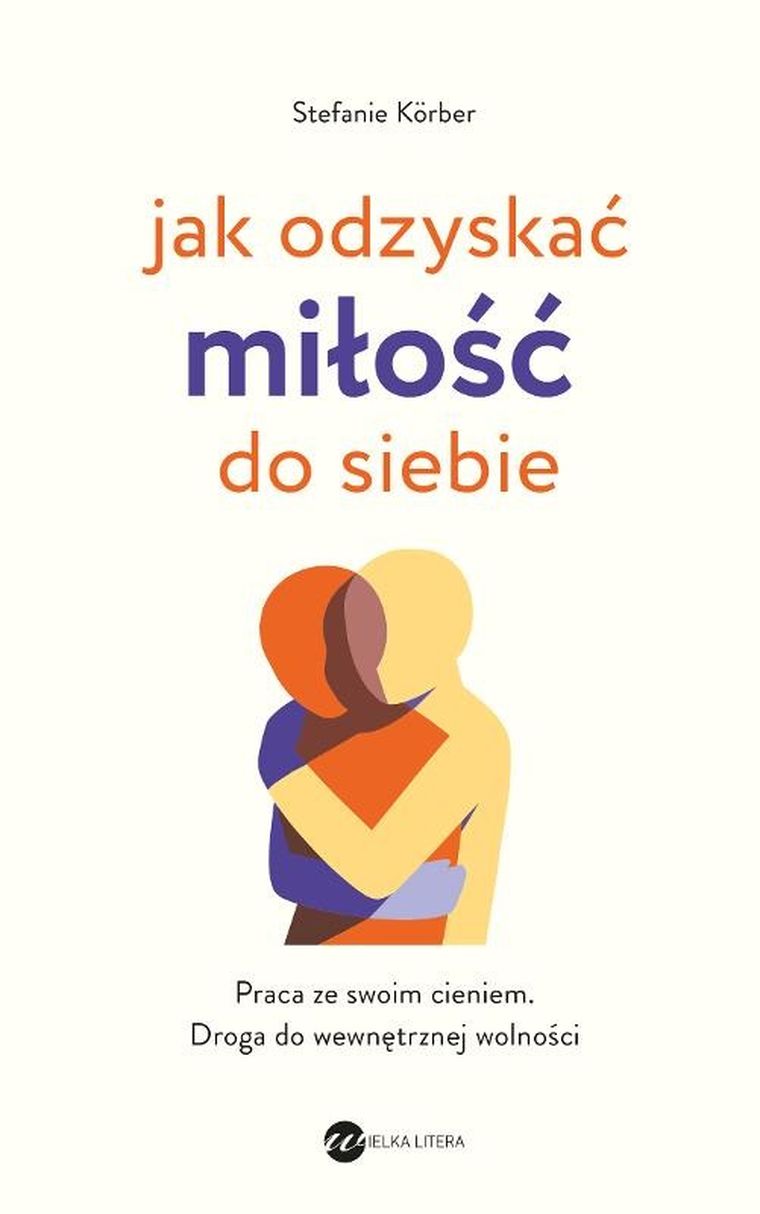 Jak odzyskać miłość do siebie