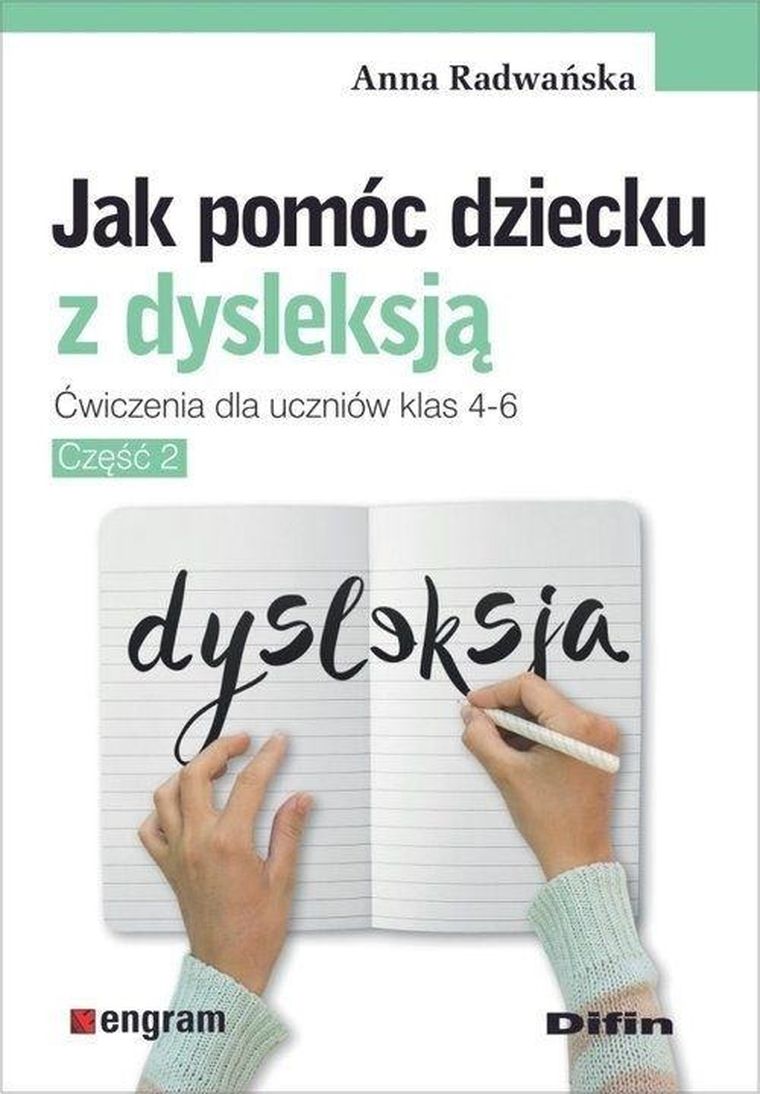 Jak pomóc dziecku z dysleksją. Ćwiczenia dla klas 4-6