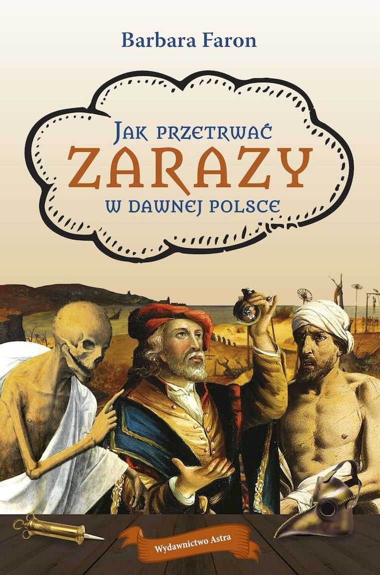 Jak przetrwać. Zarazy w dawnej Polsce