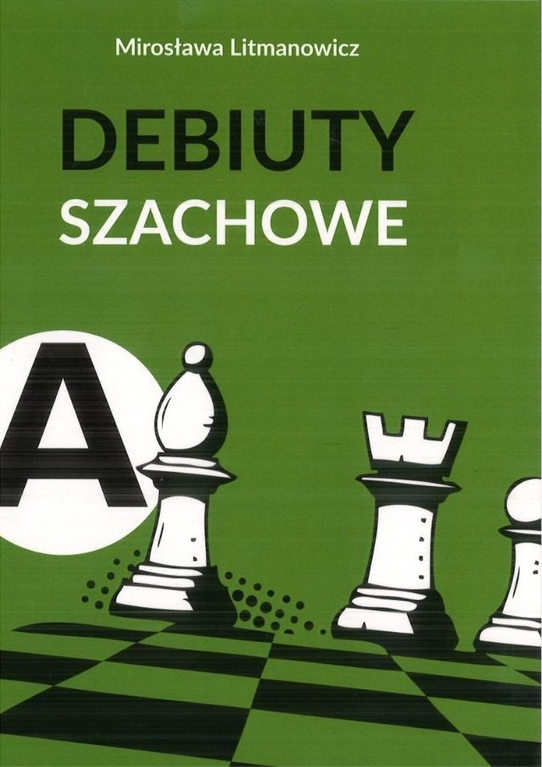 Jak rozpocząć partię szachową cz.A: Debiuty