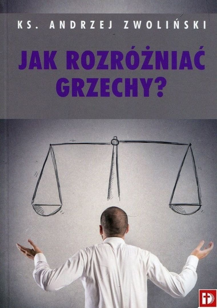 Jak rozróżniać grzechy?