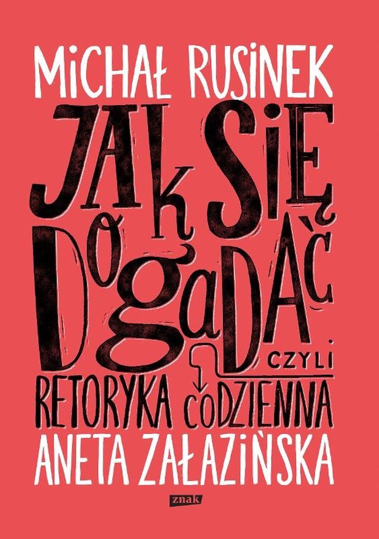 Jak się dogadać? Czyli retoryka codzienna