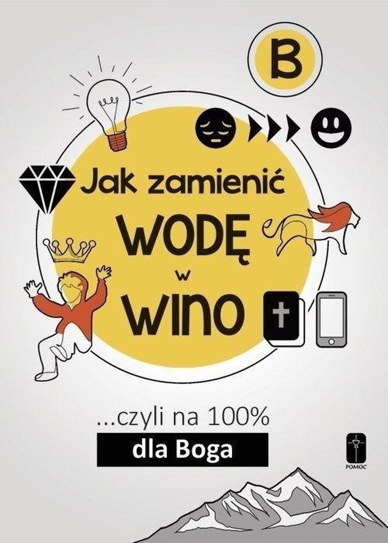 Jak zamienić wodę w wino... czyli na 100% dla Boga