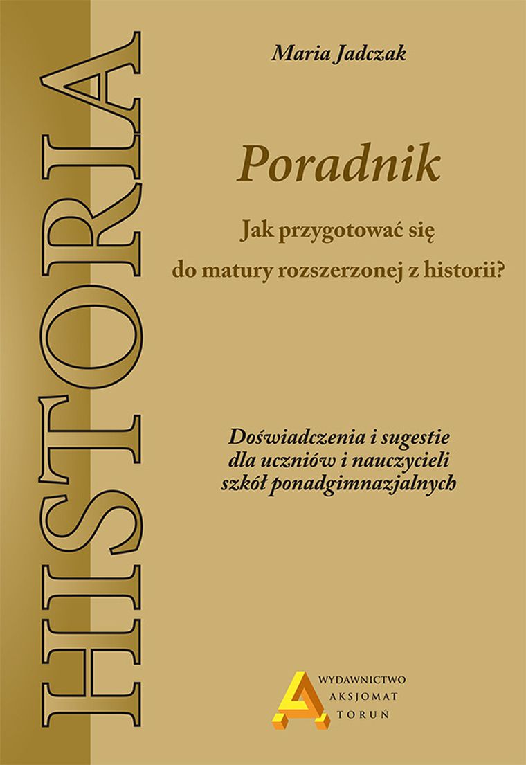 Jak zdać rozszerzoną maturę z historii?