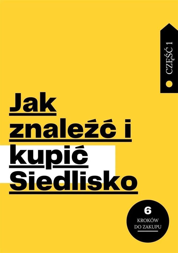 Jak znaleźć i kupić Siedlisko. Część 1