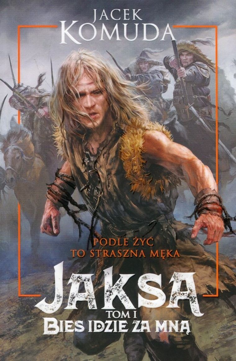 Jaksa. Tom 1. Bies idzie za mną