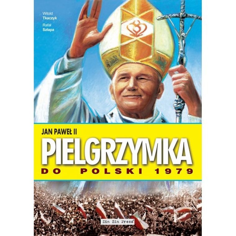 Jan Paweł II. Pielgrzymka do Polski 1979