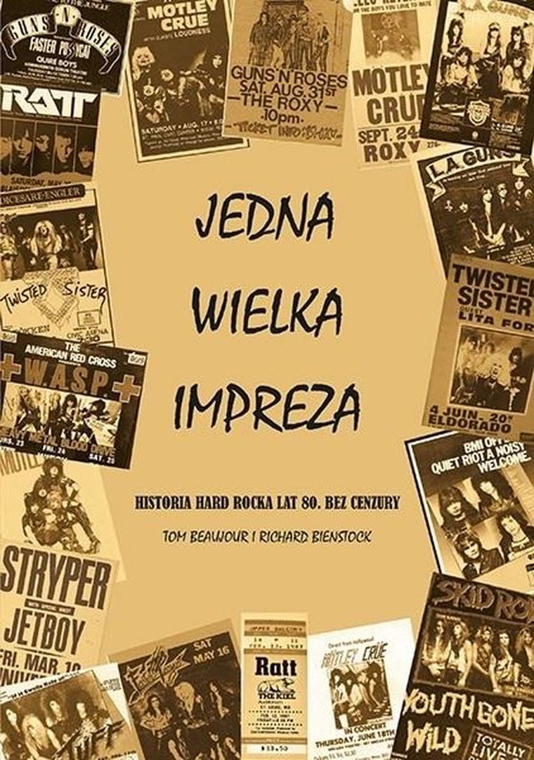 Jedna Wielka Impreza. Historia hard rocka lat 80