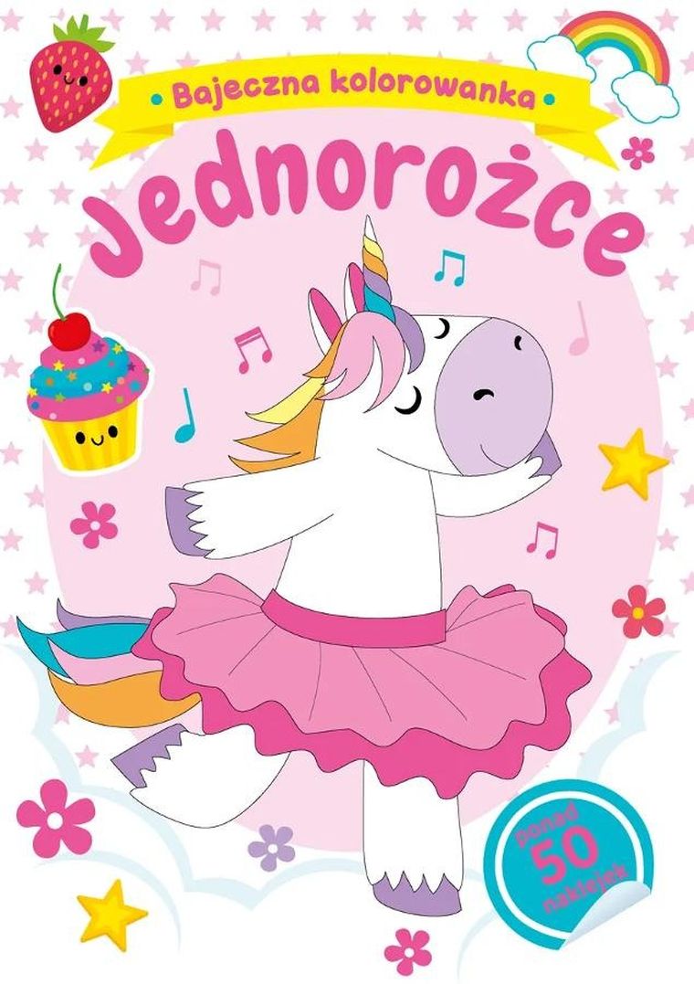Jednorożce. Bajeczna kolorowanka