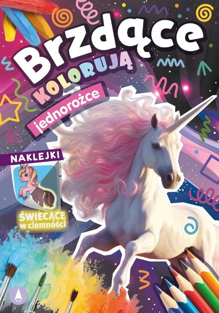 Jednorożce. Brzdące kolorują + naklejki świecące w ciemności