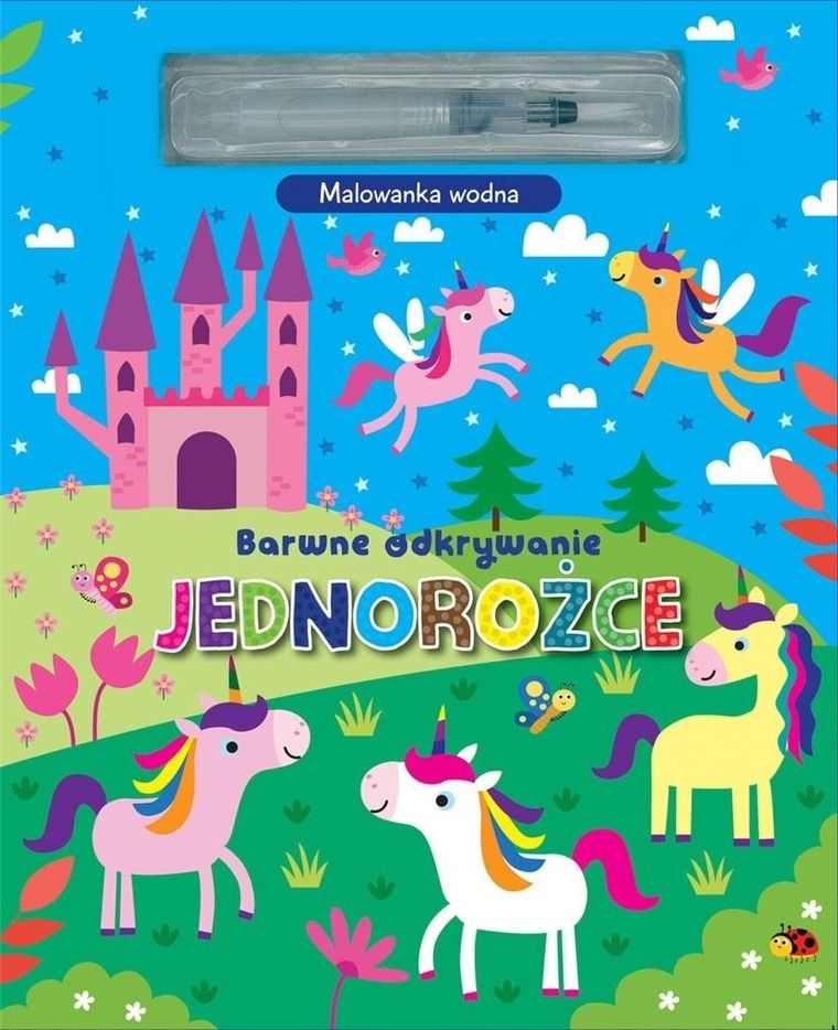 Jednorożce. Malowanka wodna. Barwne odkrywanie