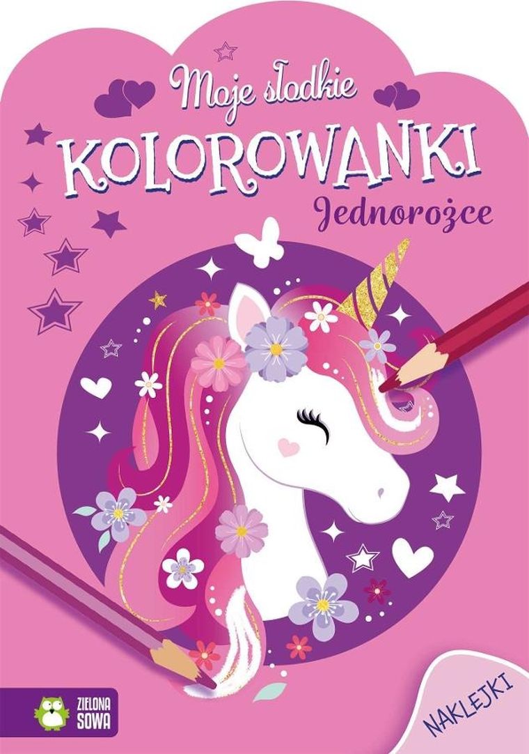 Jednorożce. Moje słodkie kolorowanki