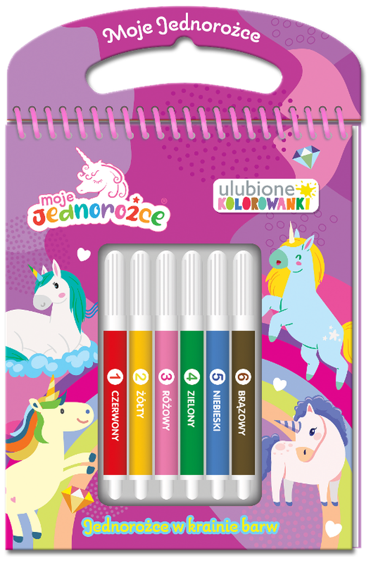 Jednorożce w krainie barw. Moje jednorożce. Ulubione kolorowanki