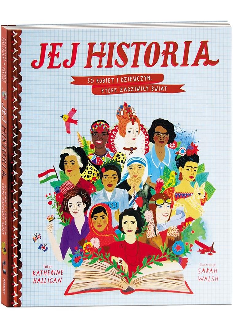 Jej historia. 50 kobiet i dziewczyn, które zadziwiły świat