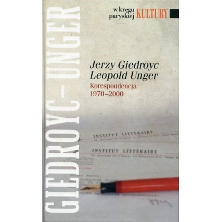 Jerzy Giedroyc - Leopold Unger. Korespondencja