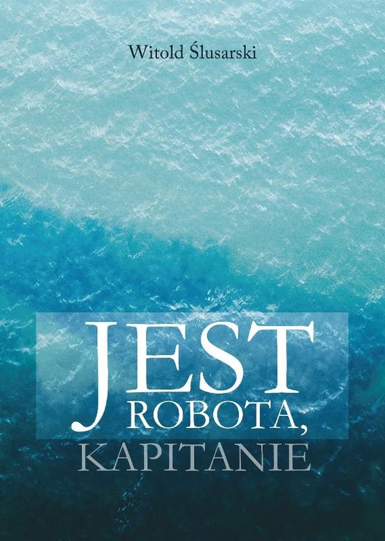 Jest robota, kapitanie