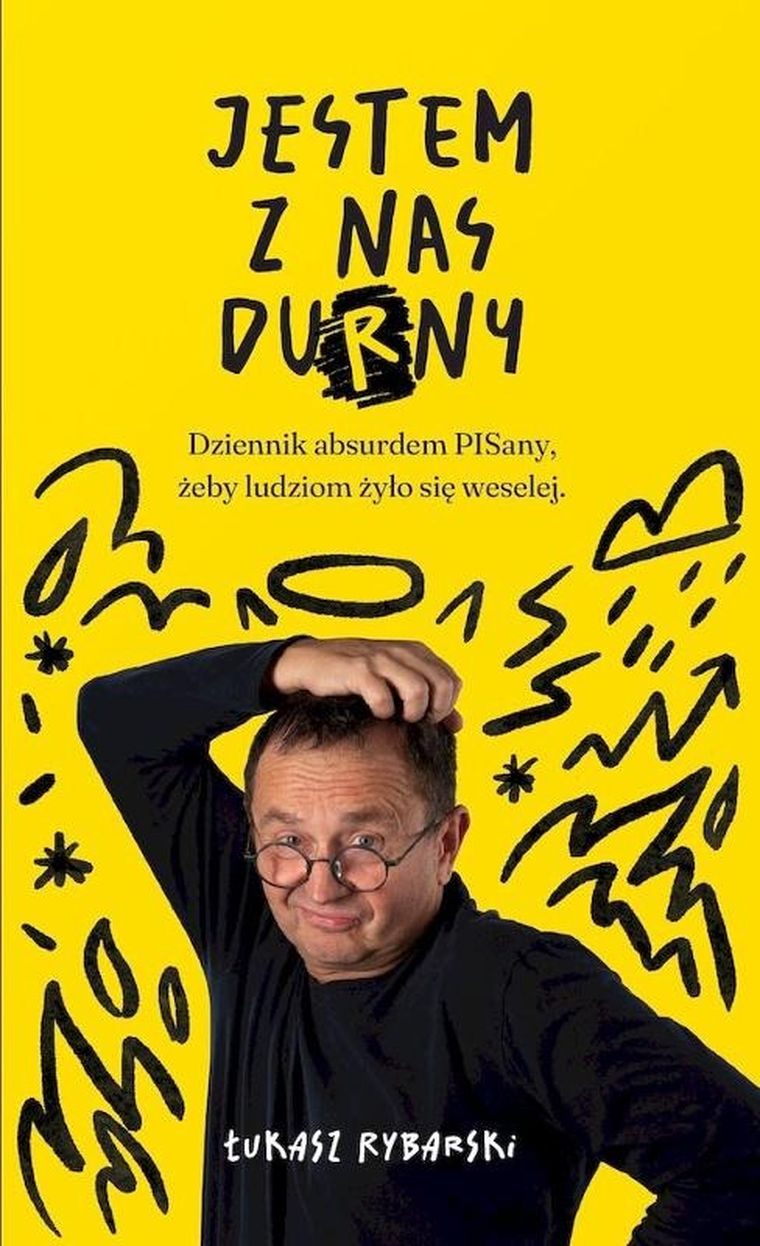 Jestem z nas durny. Dziennik absurdem pisany, żeby ludziom żyło się weselej