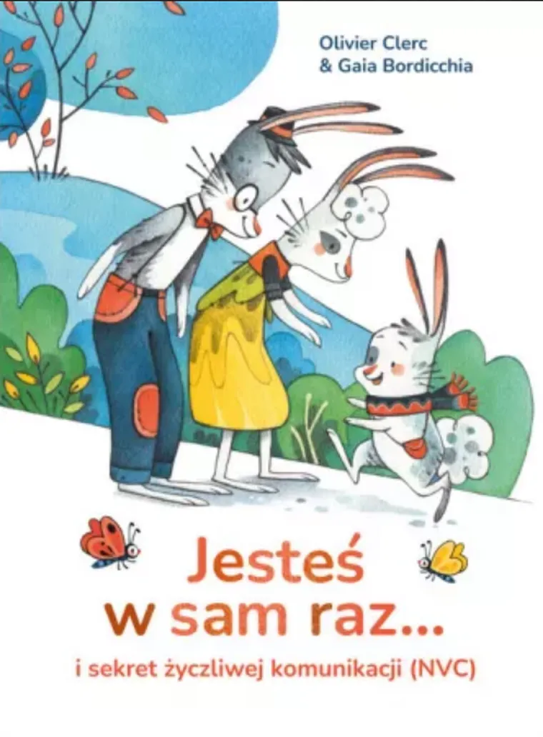 Jesteś w sam raz... i sekret życzliwej komunikacji