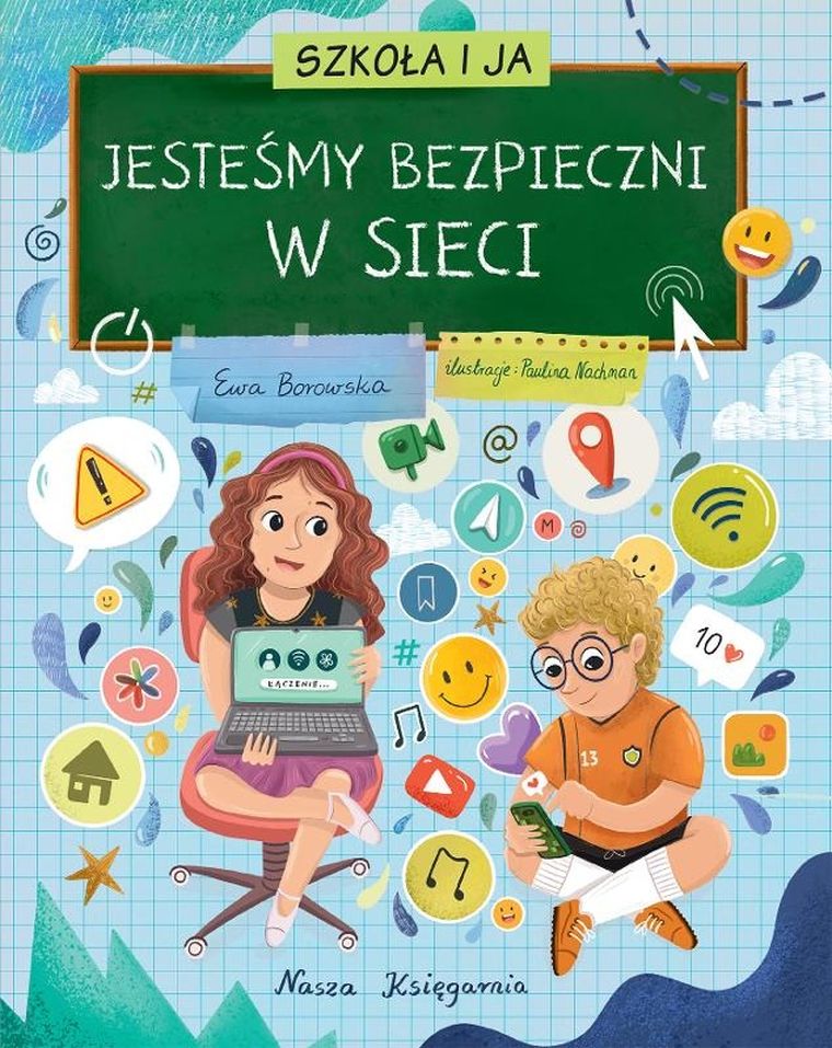 Jesteśmy bezpieczni w sieci. Szkoła i ja