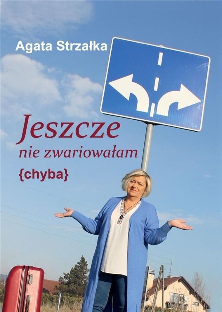 Jeszcze nie zwariowałam (chyba)