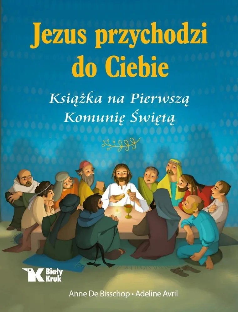 Jezus przychodzi do Ciebie. Książka na Pierwszą Komunię