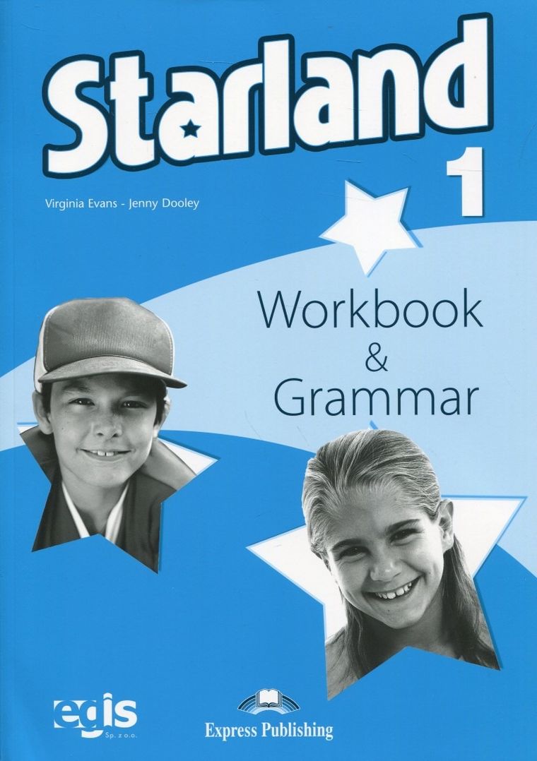 Język angielski. Starland. Część 1. Workbook + Grammar. Ćwiczenia. Szkoła podstawowa. Klasy 4-6