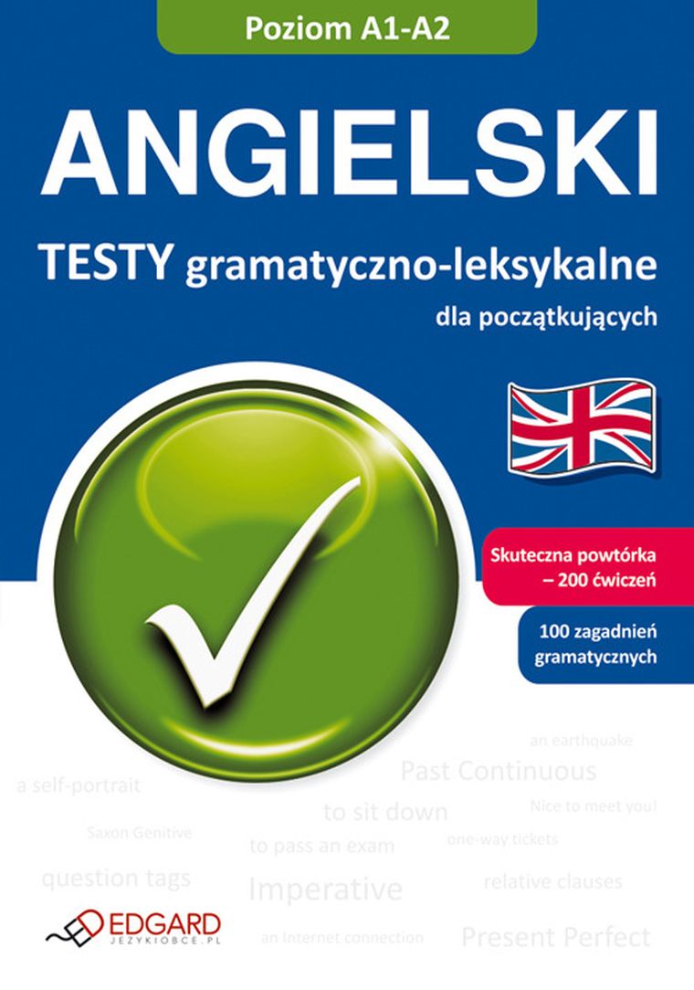 Język angielski. Testy gramatyczno-leksykalne Poziom A1-A2
