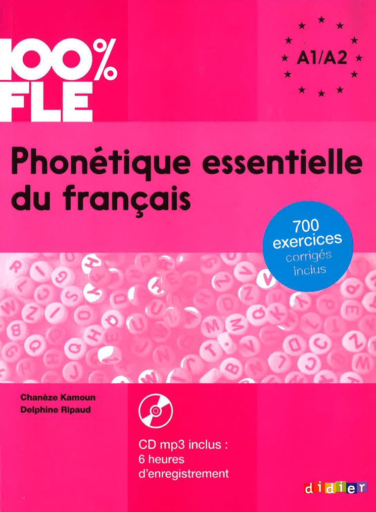Język francuski. 100% FLE Phonétique essentielle du français niveau A1/A2 - Livre + CD