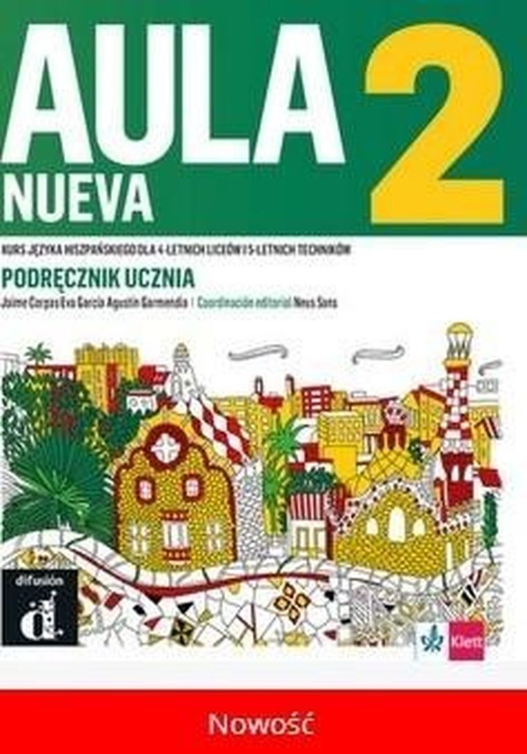 Język hiszpański. Aula Nueva 2. Podręcznik ucznia. Liceum, technikum