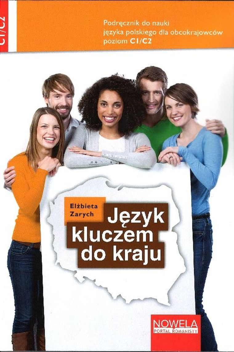 Język kluczem do kraju. Podręcznik do nauki języka polskiego C1/C2