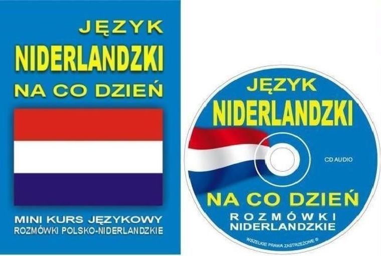 Język niderlandzki na co dzień. Rozmówki niderlandzkie z płytą CD