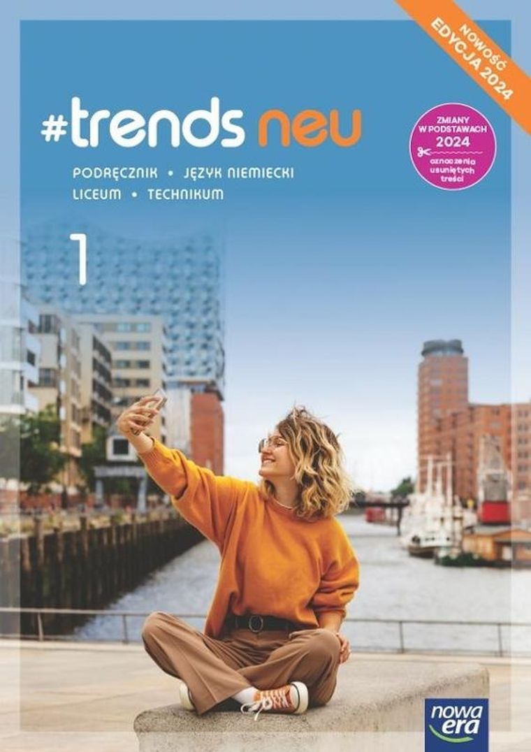 Język niemiecki #trends Neu 1. Podręcznik liceum i technikum. Edycja 2024