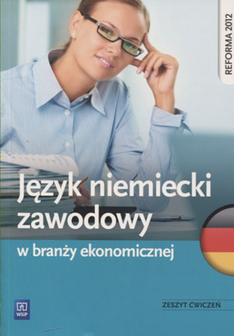 Język niemiecki zawodowy w branży ekonomicznej. Ćwiczenia