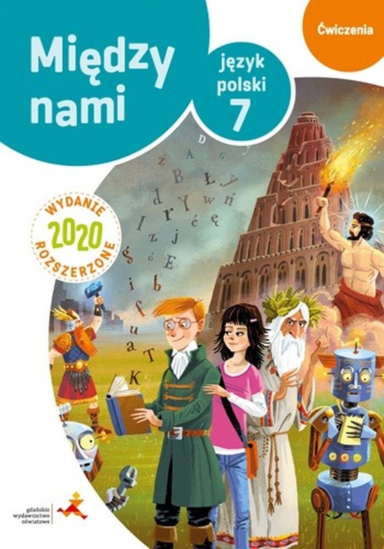 Język polski. Ćwiczenia dla klasy 7. Między nami. Wersja B. Szkoła podstawowa. Wydanie rozszerzone