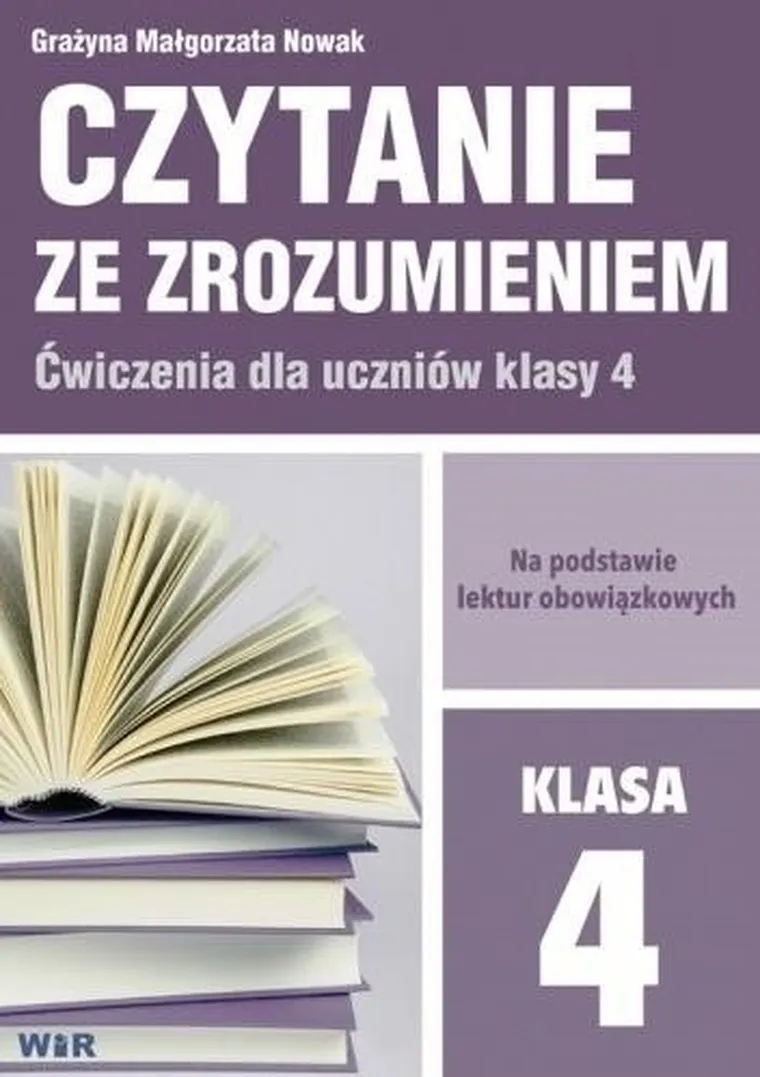 Język polski. Czytanie ze zrozumieniem. Ćwiczenia. Szkoła Podstawiwa. Klasa 4