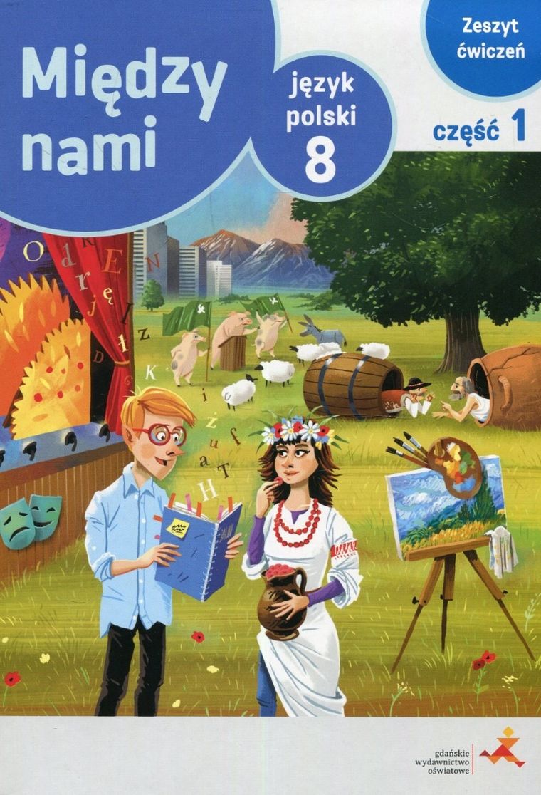 Język polski. Między nami. Język polski 8. Zeszyt ćwiczeń. Część 1. Wersja A
