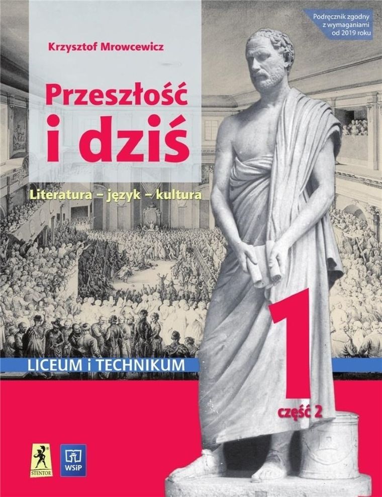 Język polski. Przeszłość i dziś 1. Część 2. Podręcznik. Liceum, technikum