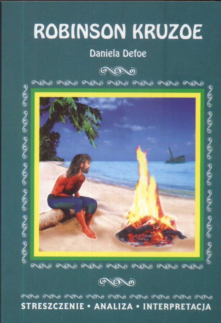 Język polski, Robinson Kruzoe. Streszczenie analiza interpretacja. Literat
