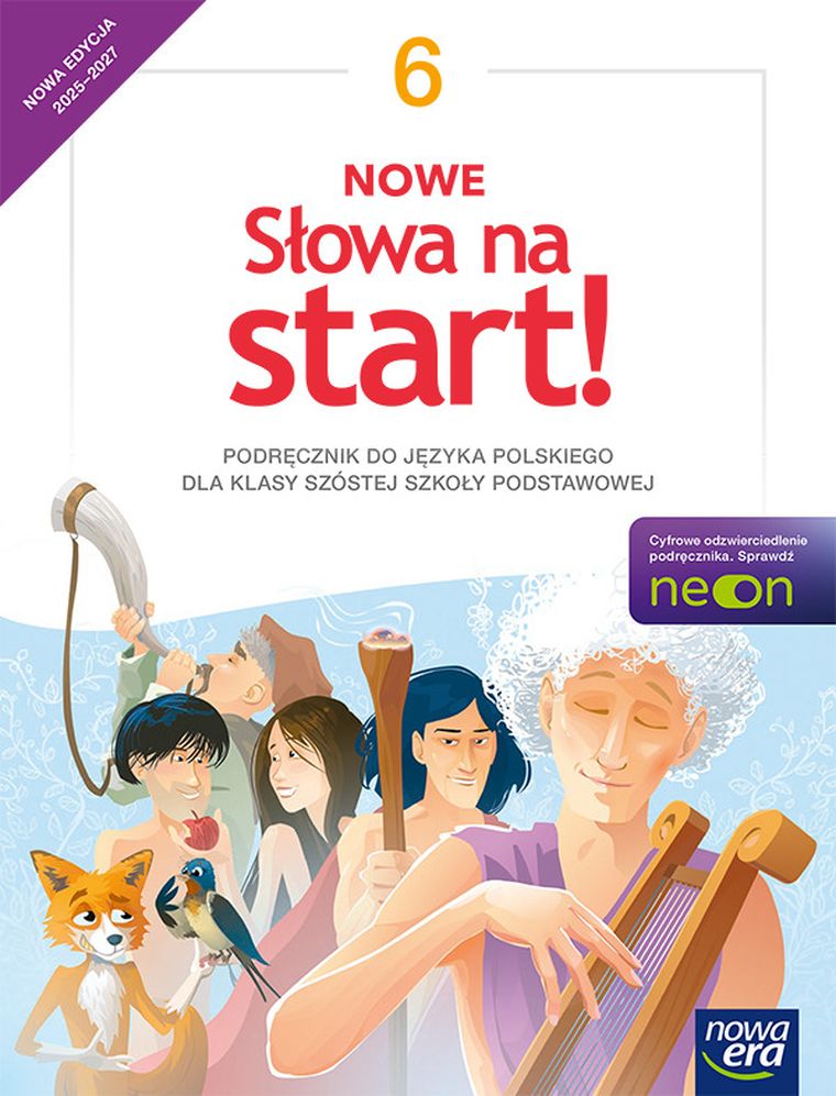 Język polski. SP 6 Nowe Słowa na start! Neon. Podręcznik 2025